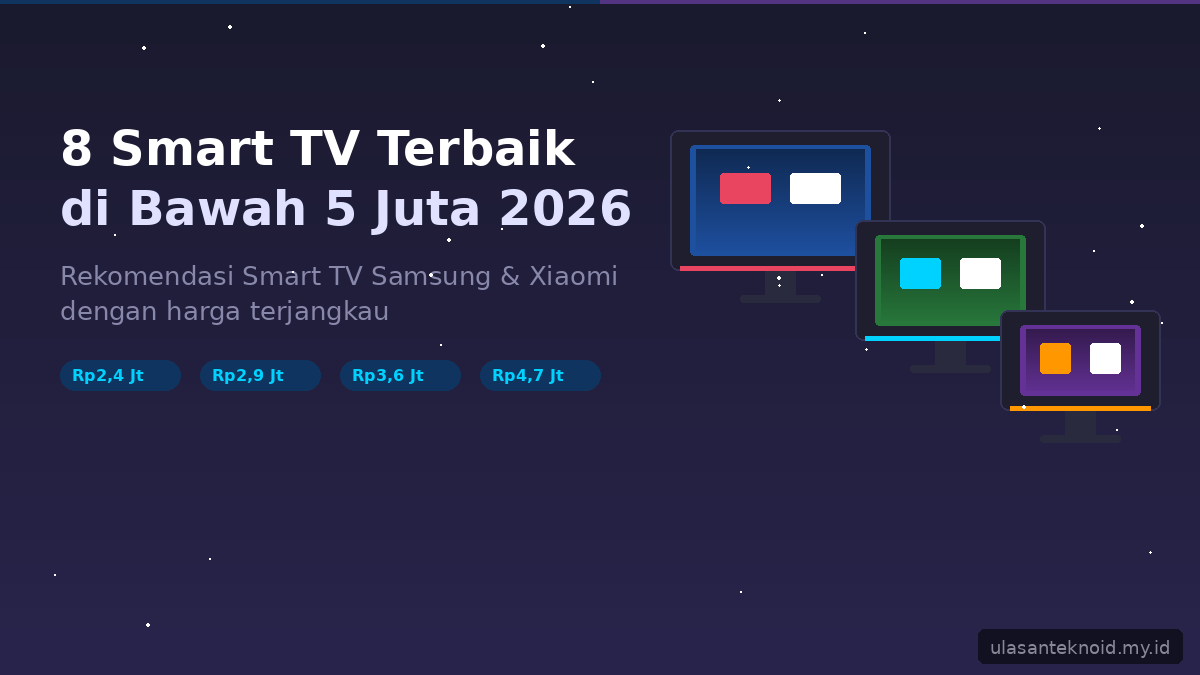 8 Smart TV Terbaik di Bawah 5 Juta 2026