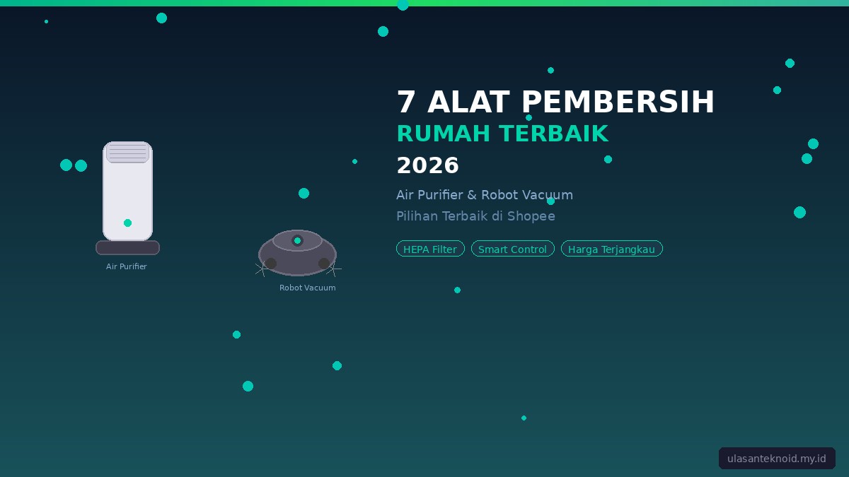 7 Alat Pembersih Rumah Terbaik di Shopee 2026