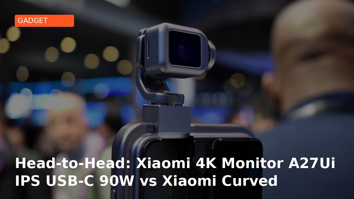 Head-to-Head: Xiaomi 4K Monitor A27Ui IPS USB-C 90W vs Xiaomi Curved Gaming Monitor G34WQi 34 UWQHD 180Hz — Review Lengkap